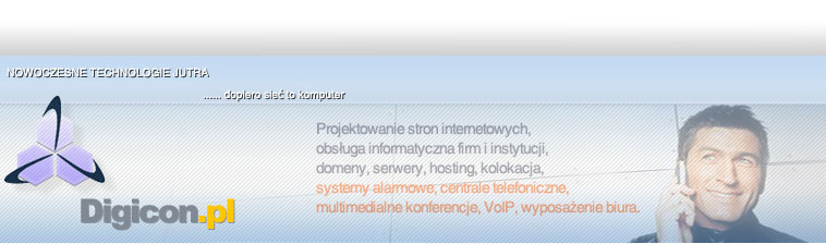 Digicon systemy Teleinformatyczne, centrale telefoniczne, obsuga informatyczna firm i instytucji, serwery, domeny, hosting, projektowanie stron internetowych, meble biurowe